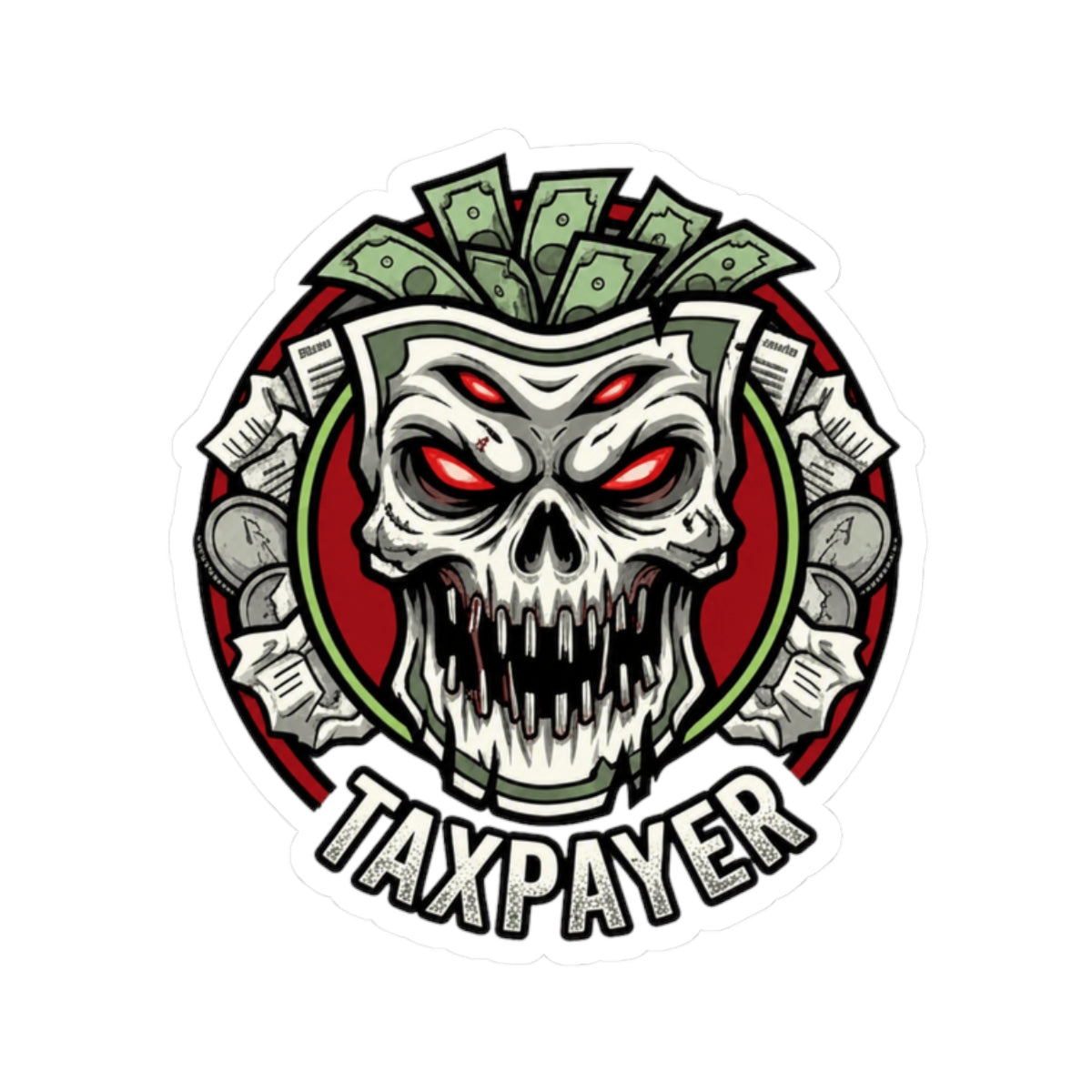 "Horror of Taxes" Sticker