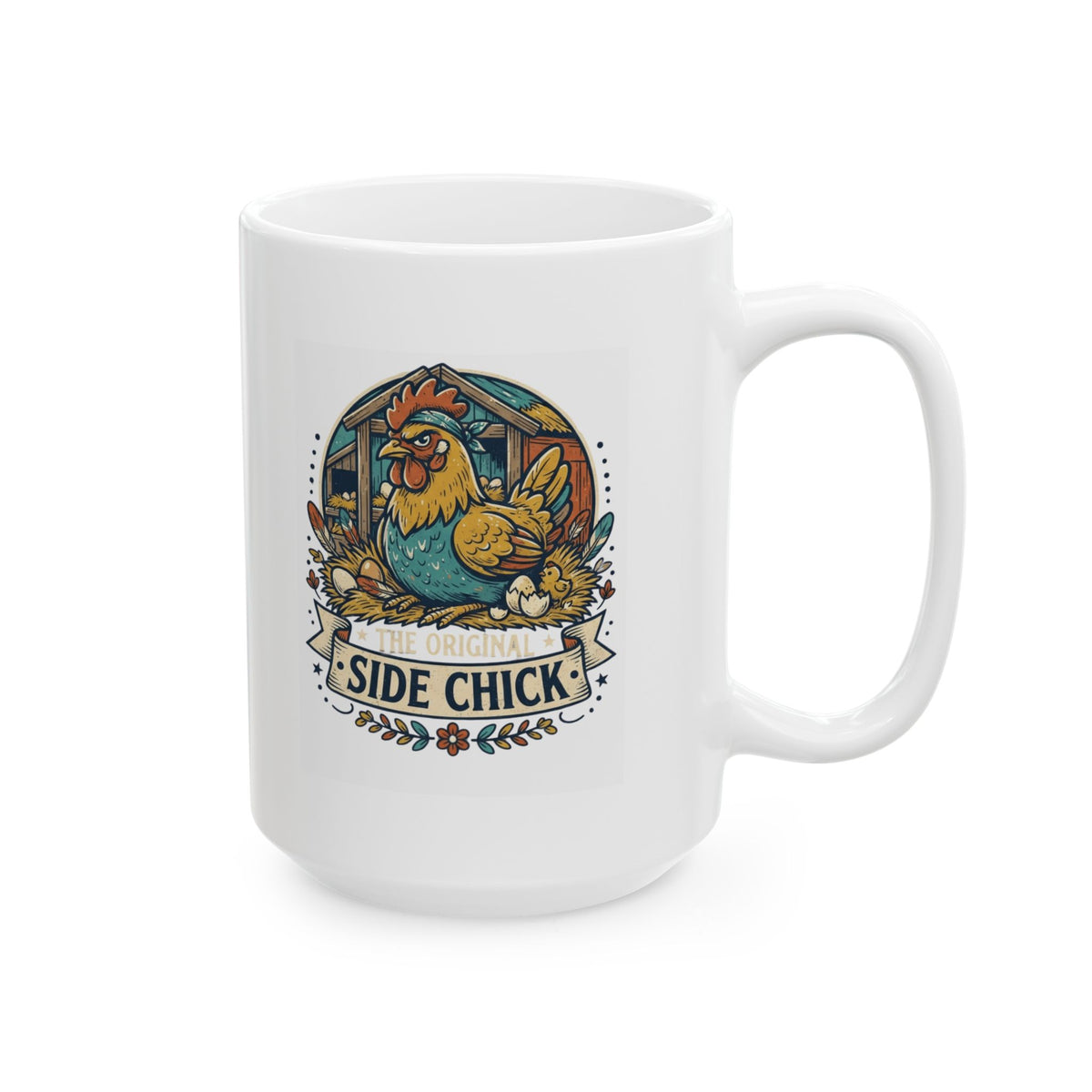 "The Original Side Chick" White Ceramic Mug