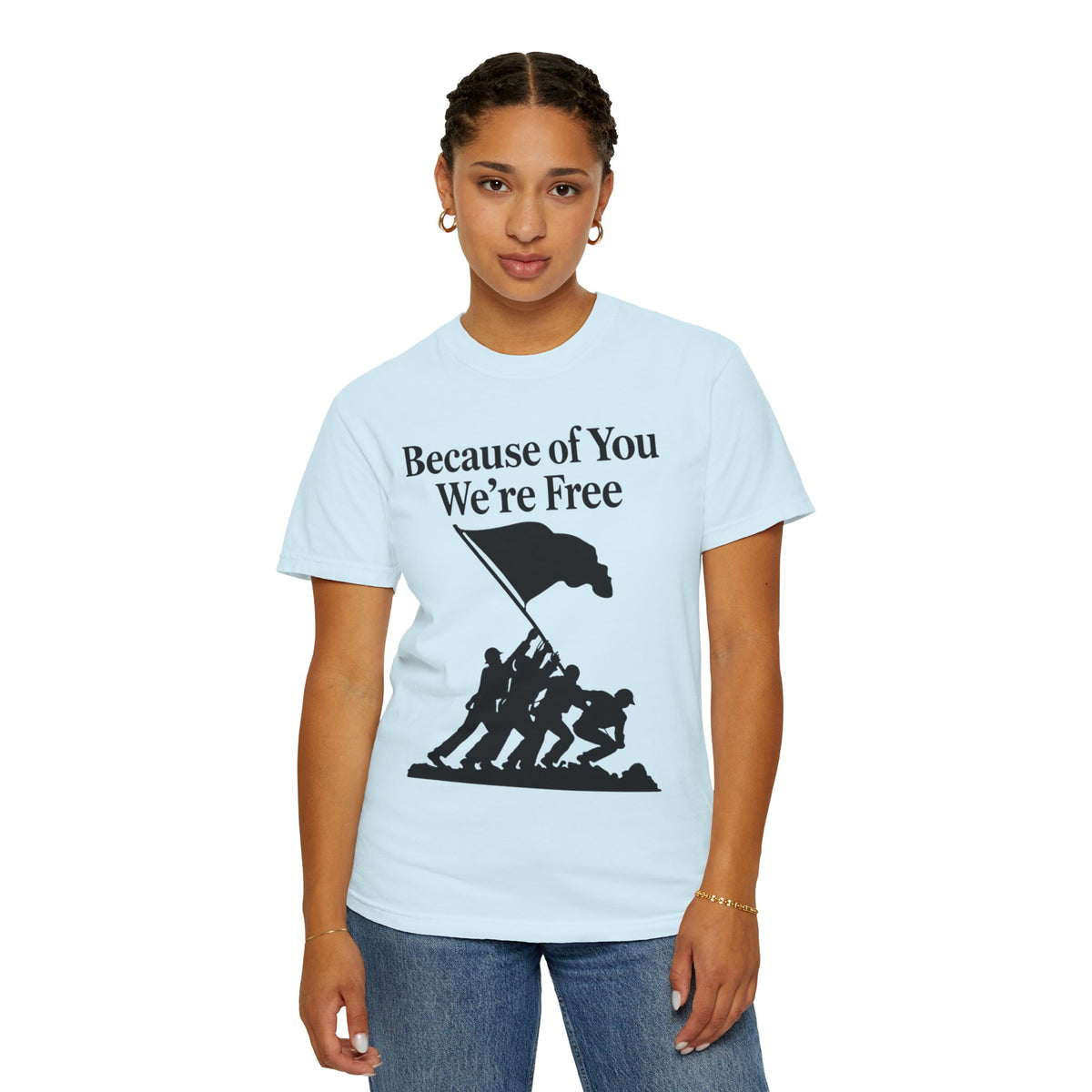 Color: Chambray | Because of You We're Free Unisex Garment-Dyed T-shirt