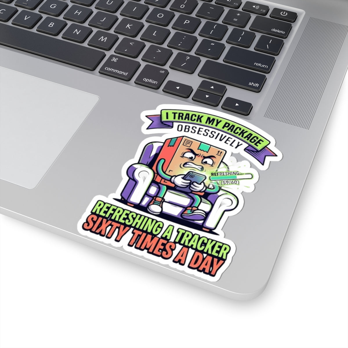 "I Track My Package Obsessively" Sticker — Main
