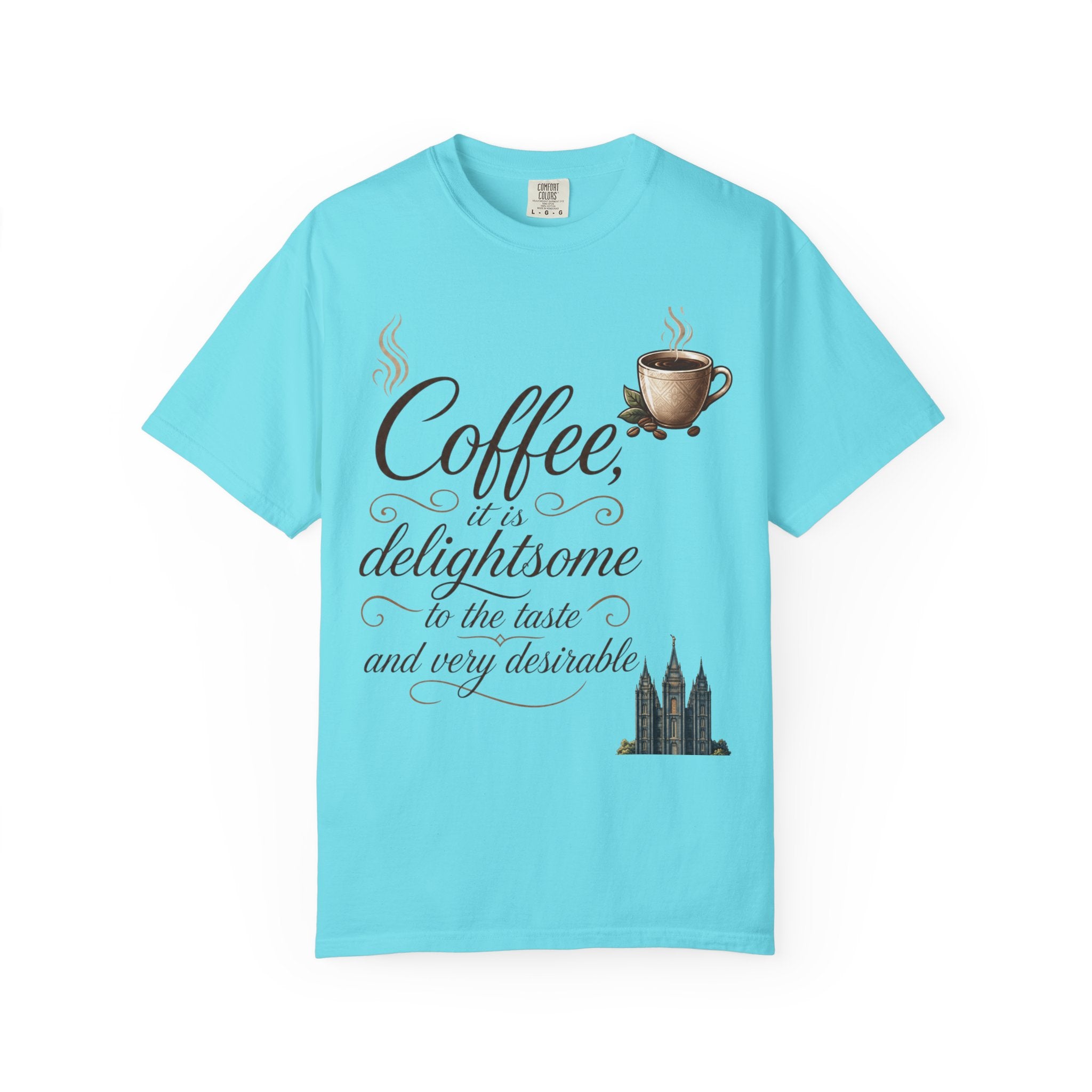 "Coffee is Delightsome" Unisex Garment-Dyed Tee