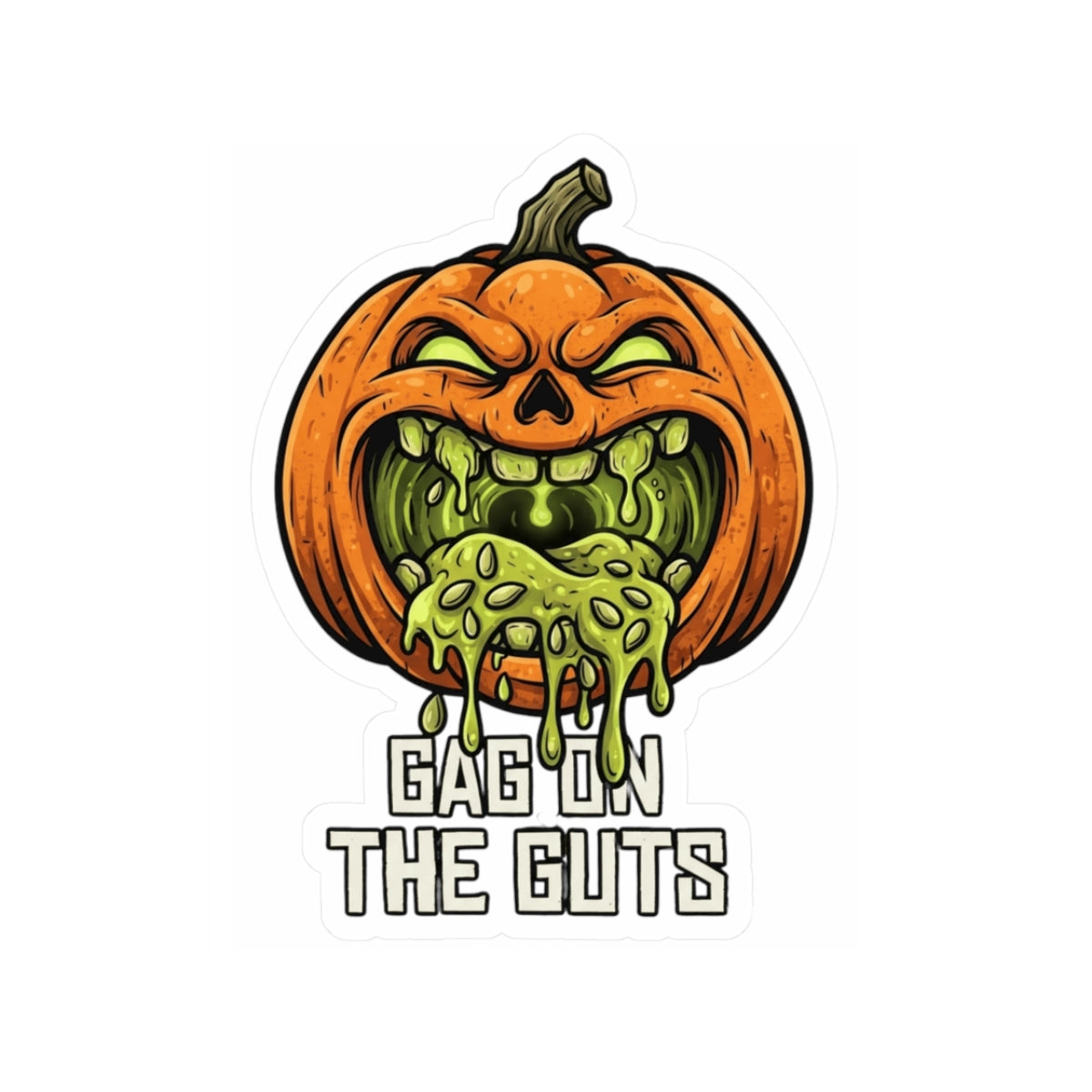 "Gag On The Guts" Sticker — Main
