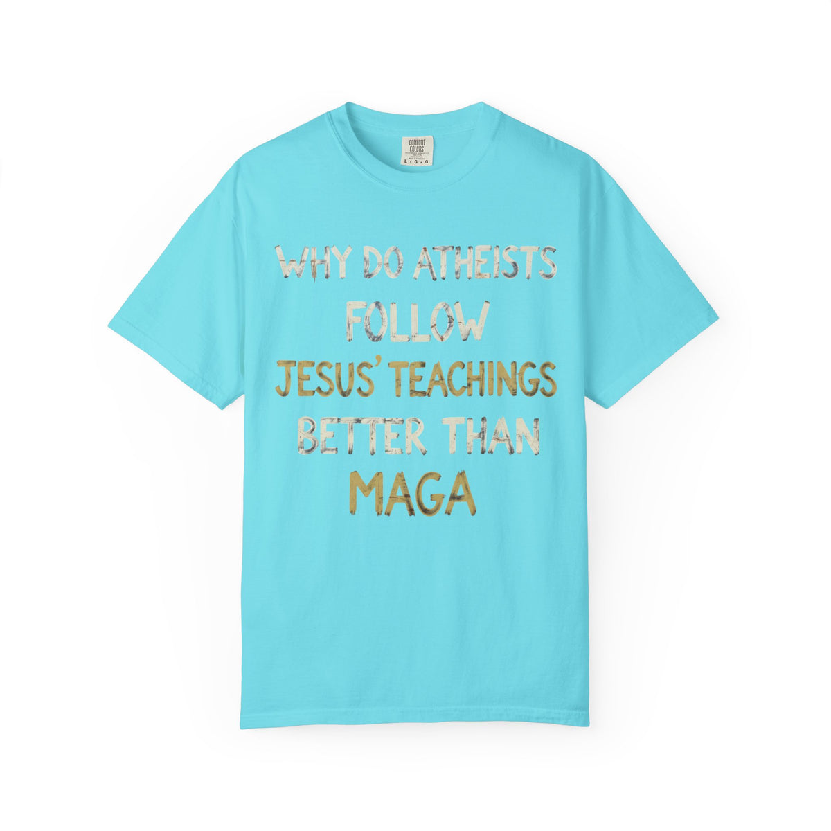Color: Lagoon Blue | Jesus Teachings Unisex Garment-Dyed Tee
