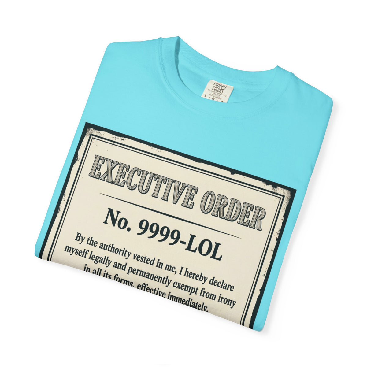 "Irony Free" Unisex Garment-Dyed Tee