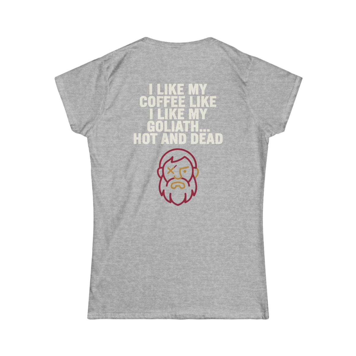 Color: Sport Grey | Good Book Series Coffee Hot and Dead Women's Tee