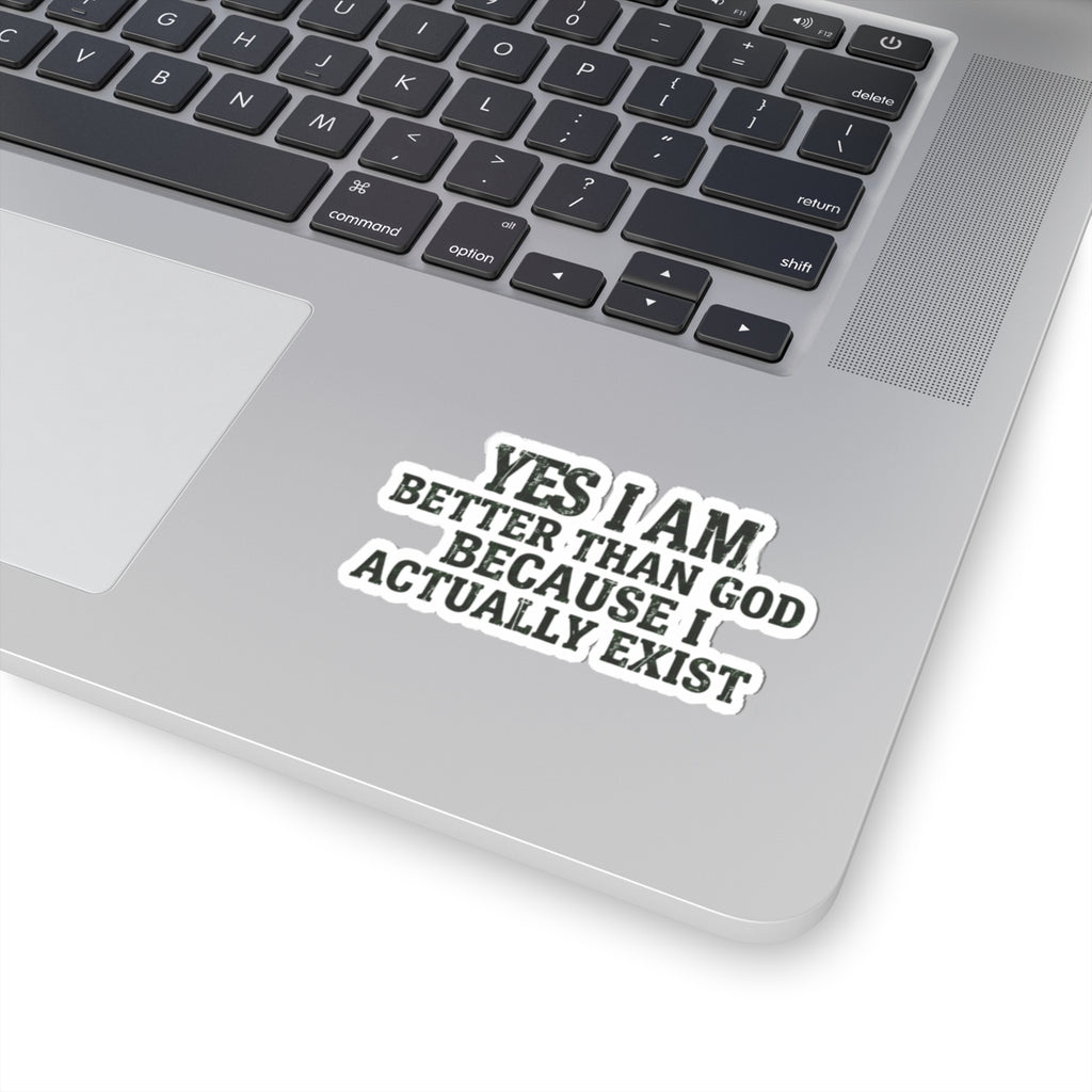 "Better than God" Sticker — Main