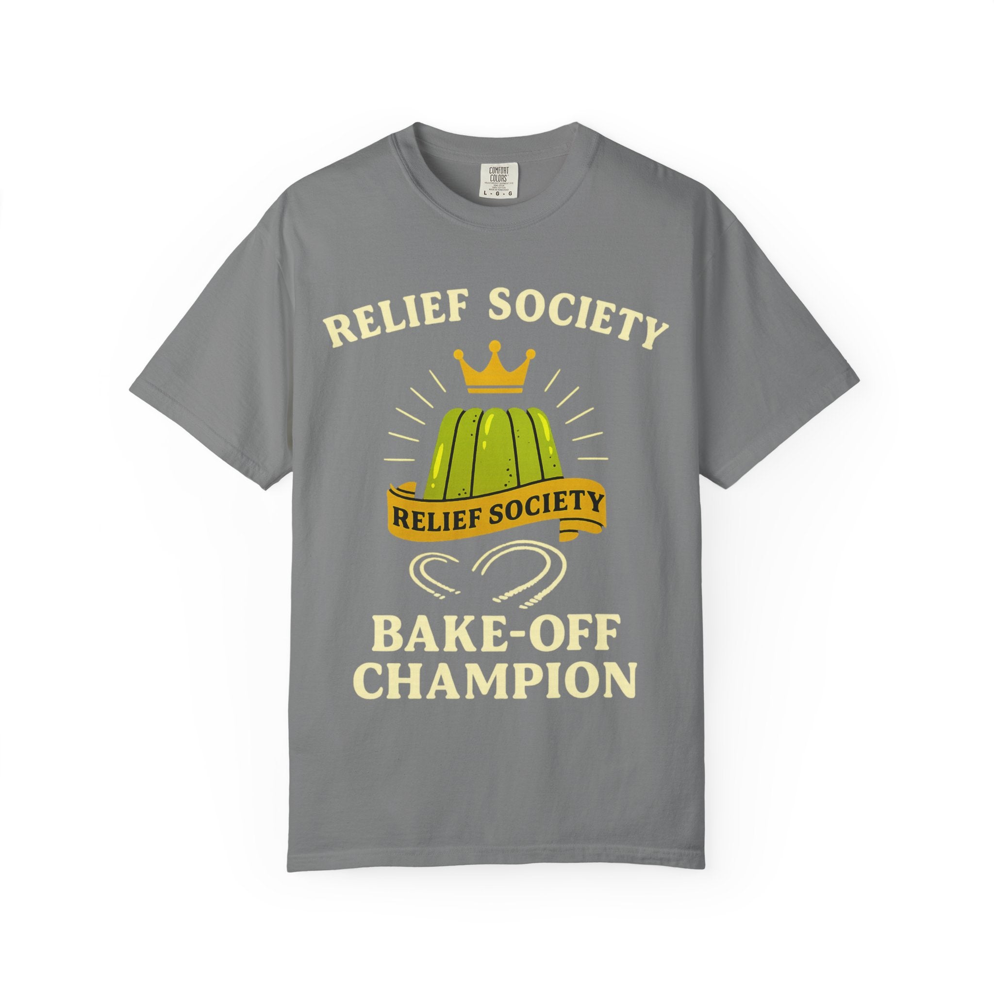 "Relief Society Bake-Off Champion" Unisex Garment-Dyed T-shirt