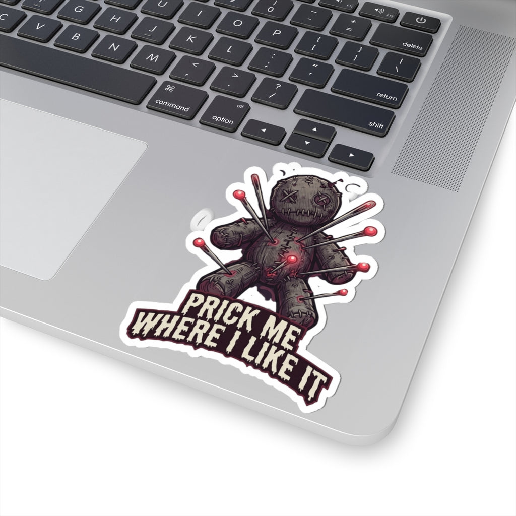 "Prick Me Where I Like It" Sticker — Main