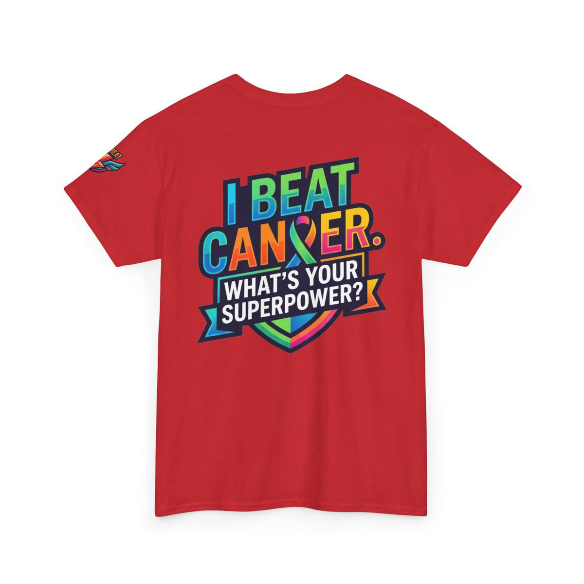 I Beat Cancer - What is Your Superpower Premium Graphic Tee