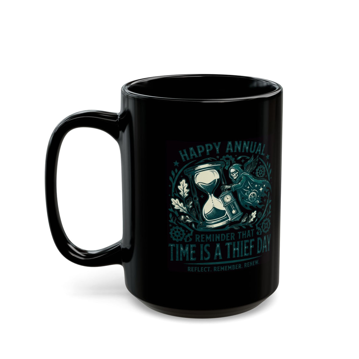 "Time Is A Thief Day" Black Ceramic Mug