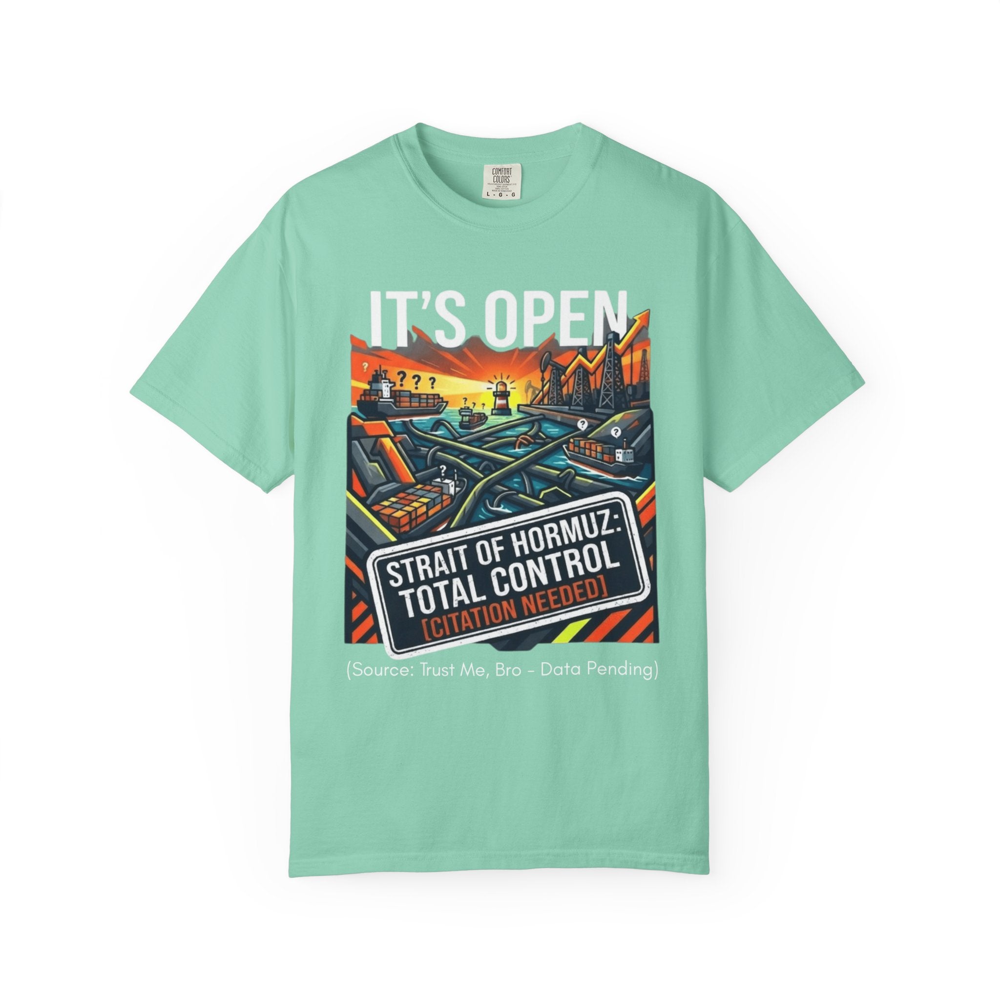 "Straight Of Hormuz is Open" Unisex Garment-Dyed Tee