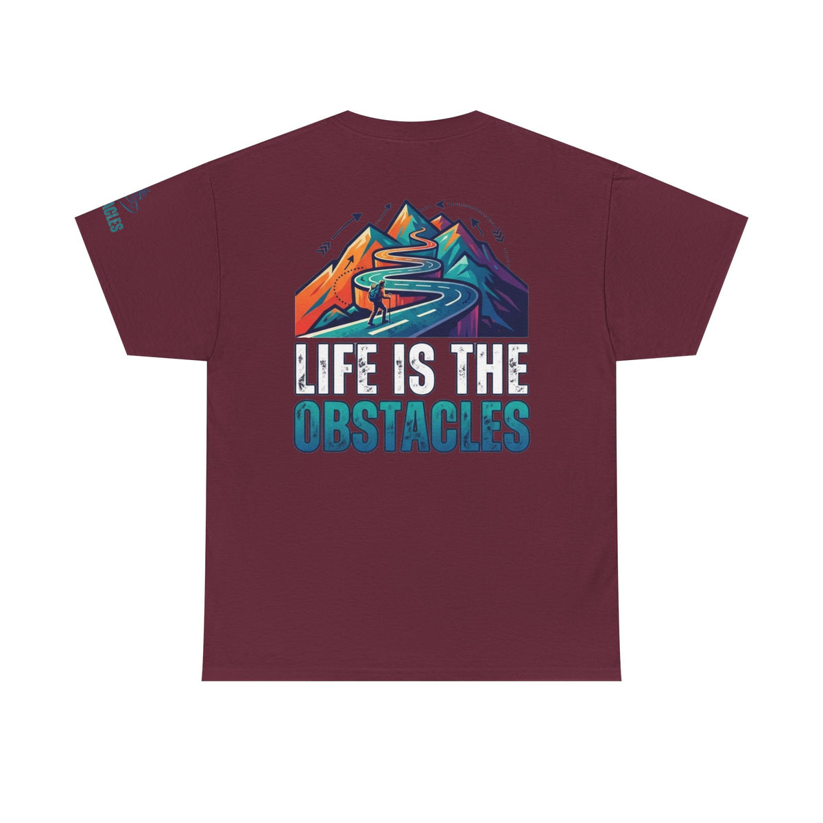 Color: Maroon | Life Is The Obstacles Premium Graphic Tee