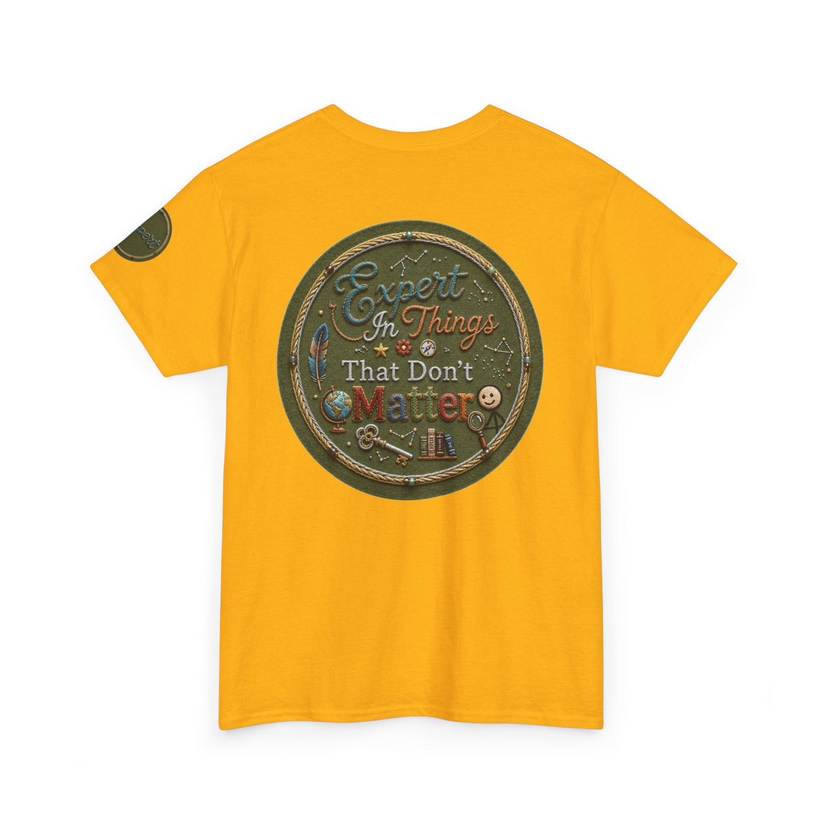 Color: Gold | Expert In Things That Don't Matter Premium Graphic Tee