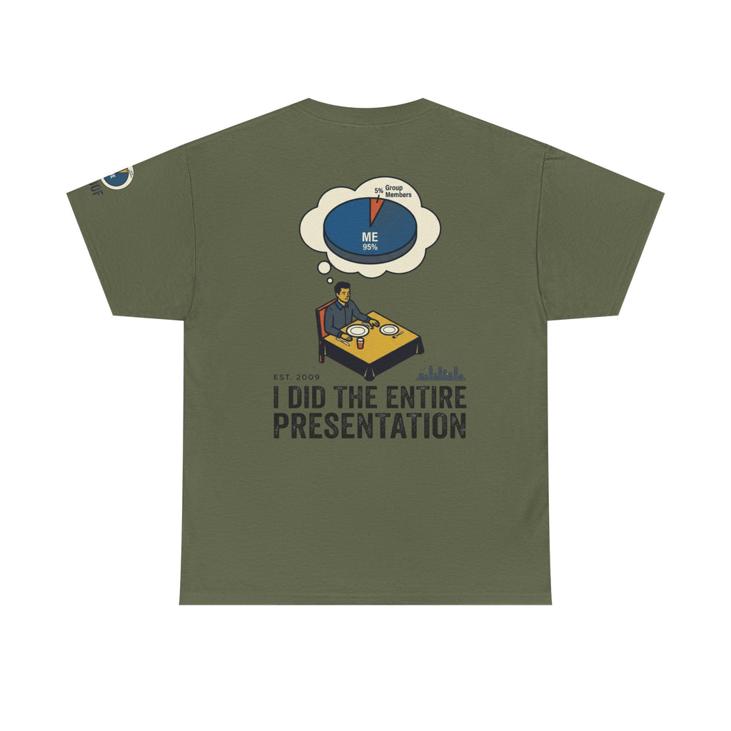 "I Did the Presentation" Premium Graphic Tee