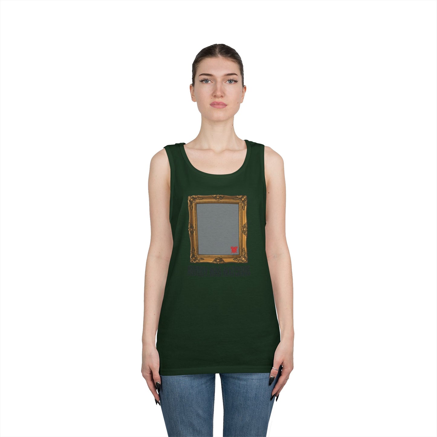 "Nobody Was Watching" Tank Top