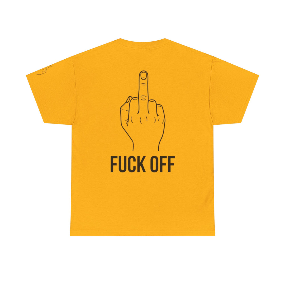 Color: Gold | F@#% OFF Premium Graphic Tee