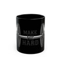 "Make Me Hard" Black Ceramic Mug