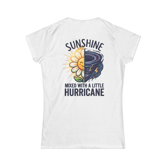 Color: White | Sunshine Mixed With A Little Hurricane Women's Tee