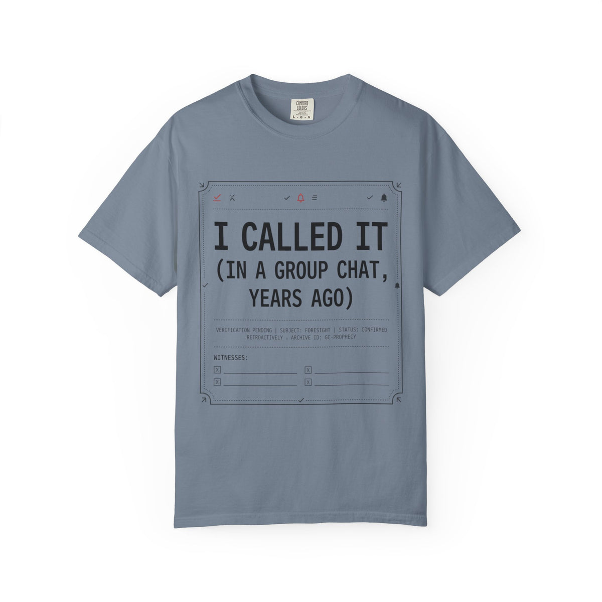 Color: Blue Jean | Group Chat Unisex Garment-Dyed Tee