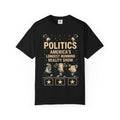"The Ultimate Reality Show" Unisex Garment-Dyed T-shirt