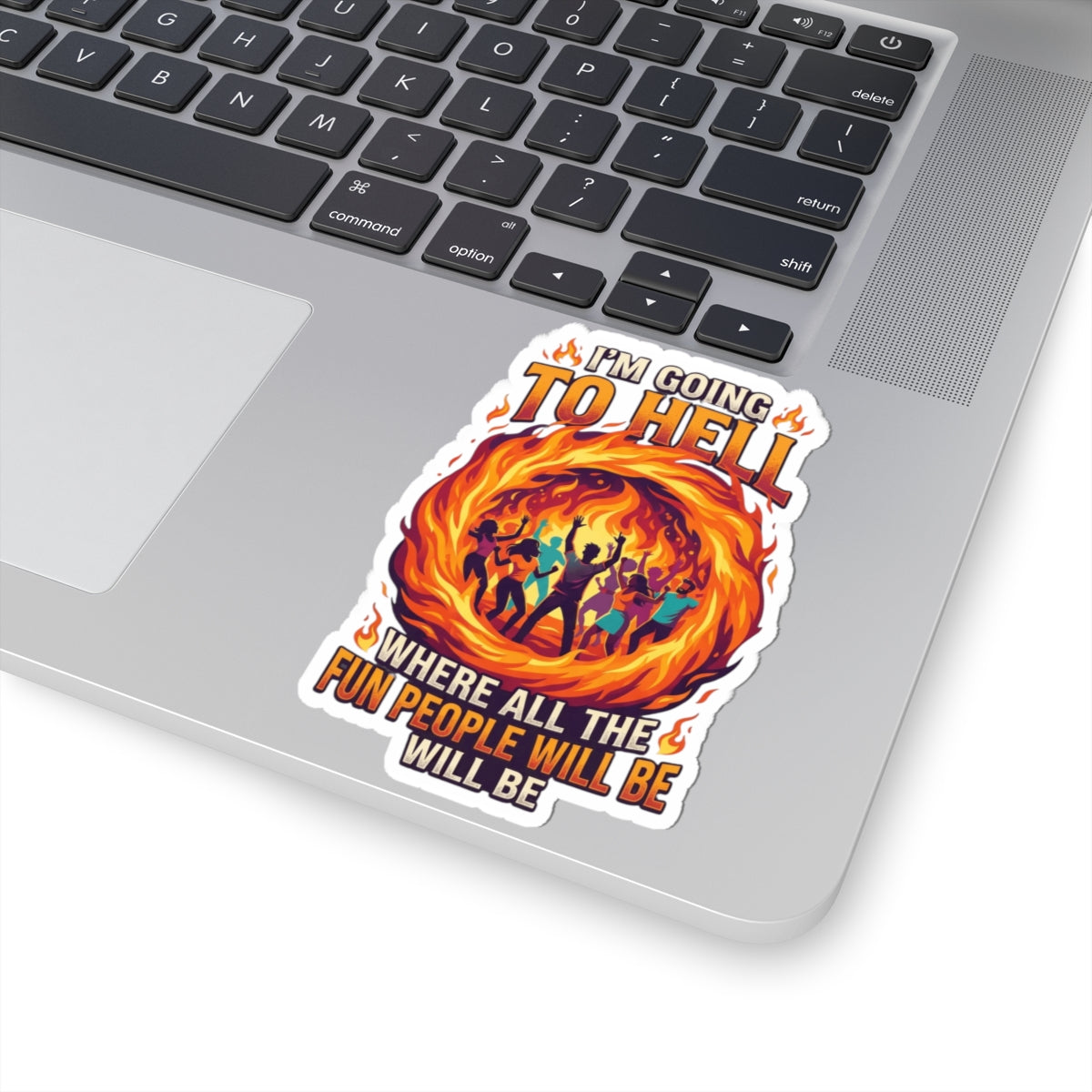 "I'm Going to Hell" Sticker — Main