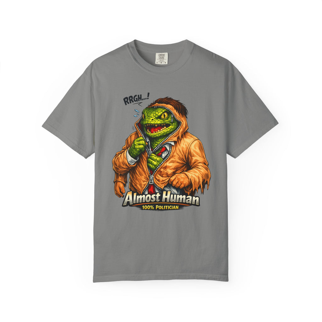 "Almost Human" Unisex Garment-Dyed T-shirt