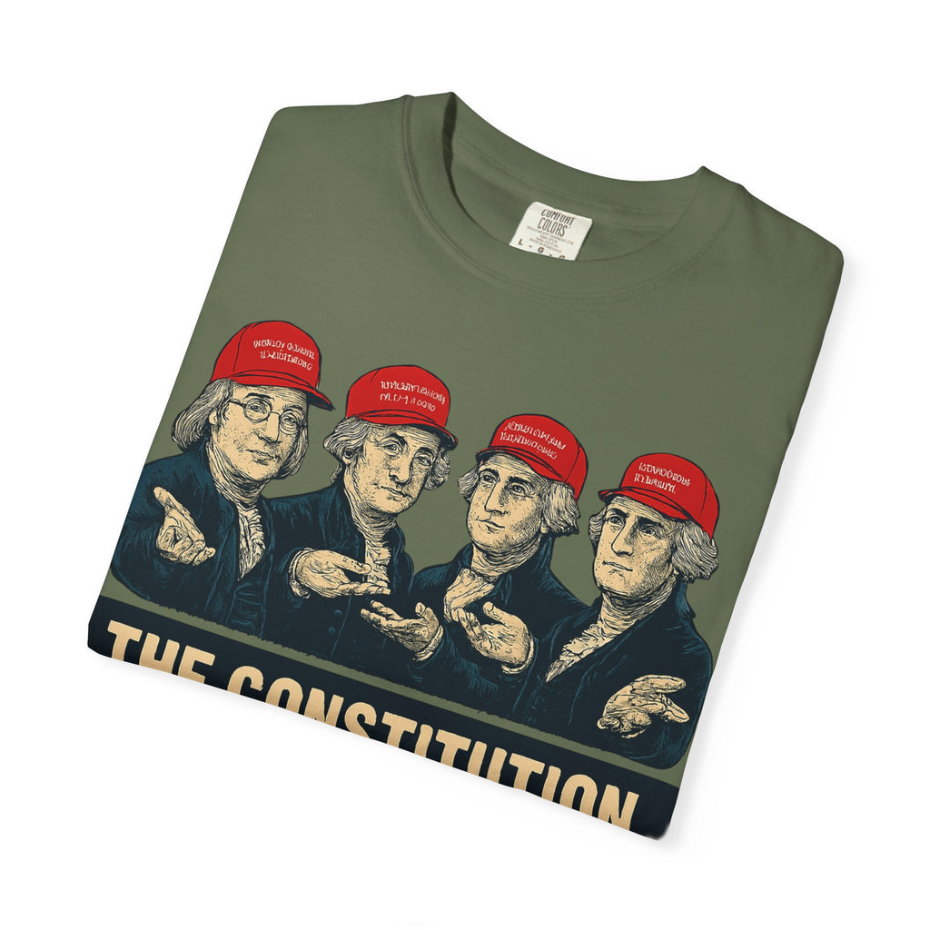 "The Constitution Was Just a Suggestion" Unisex Garment-Dyed T-shirt