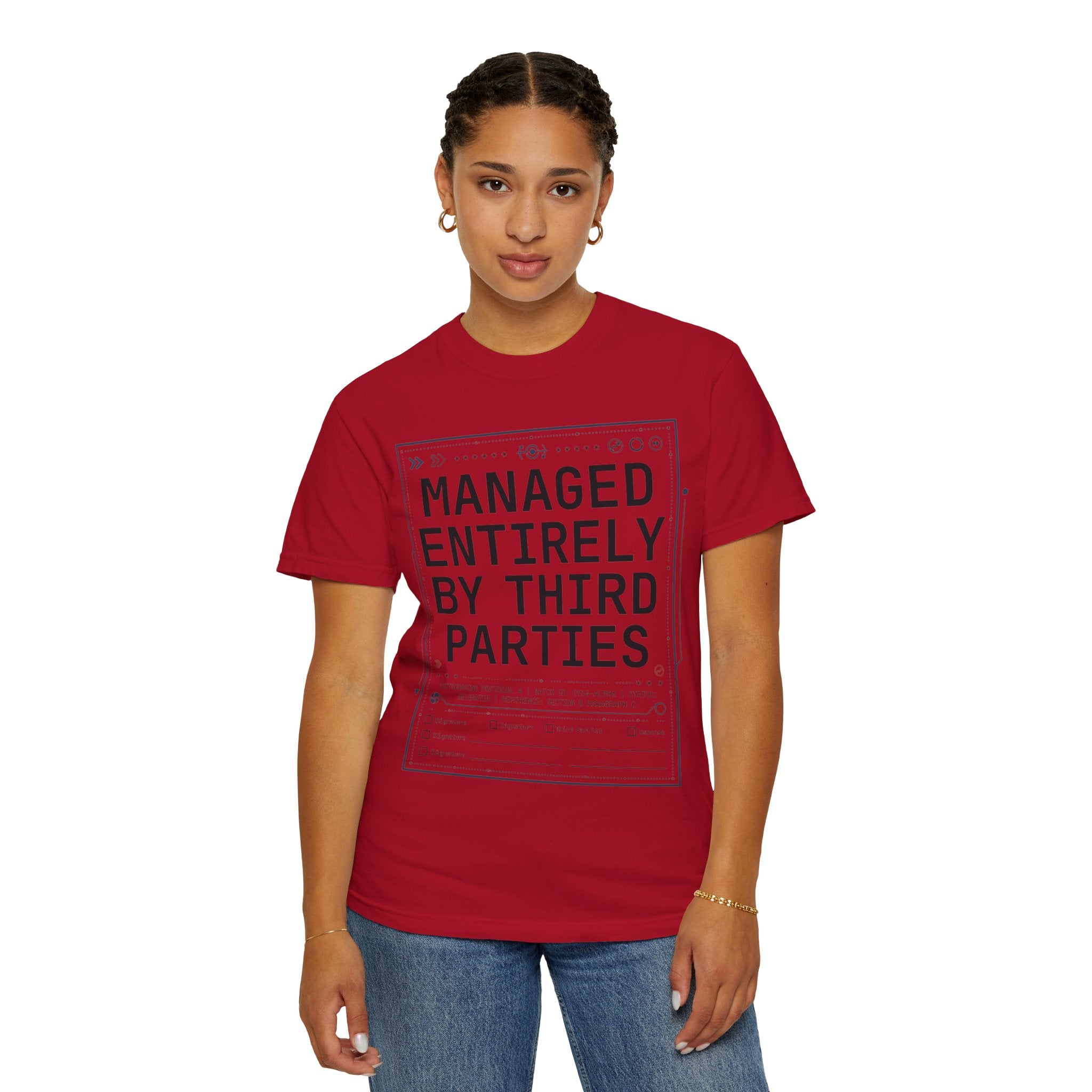 "Managed Entirely By Third Parties" Unisex Garment-Dyed Tee