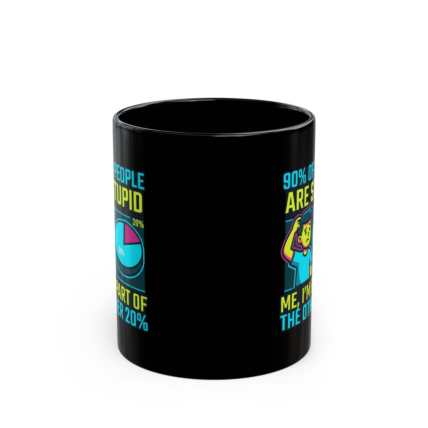 "90% Of People Are Stupid" Black Ceramic Mug