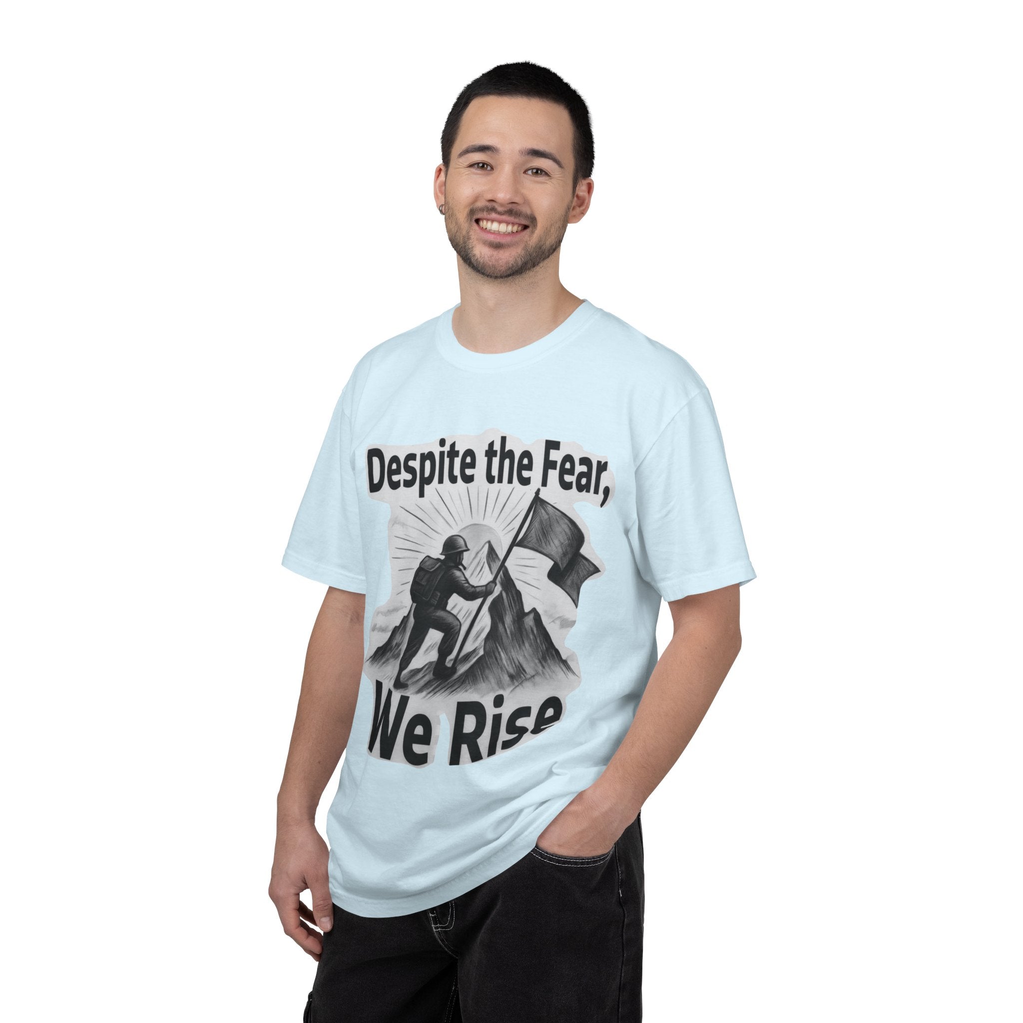 "Despite Fear We Rise" Unisex Garment-Dyed T-shirt