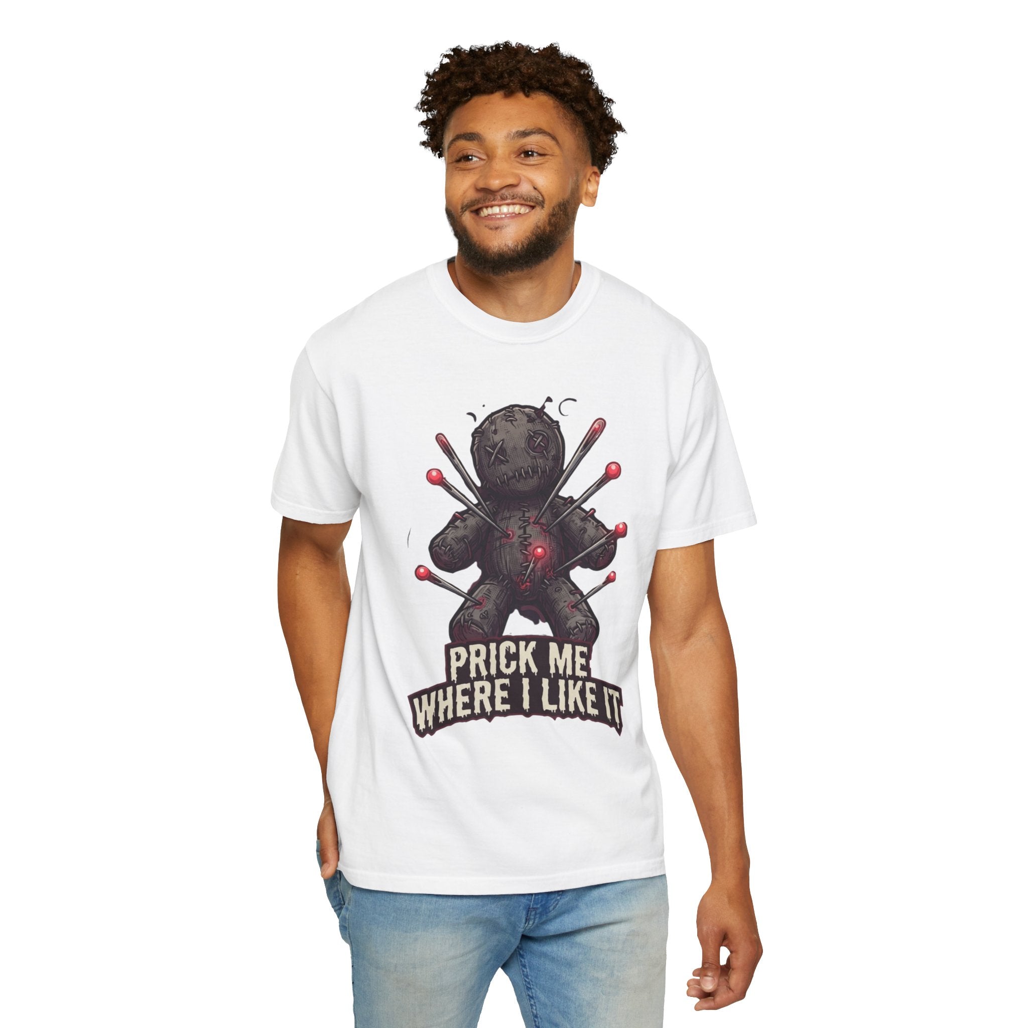 "Prick Me Where I Like It" Unisex Garment-Dyed Tee