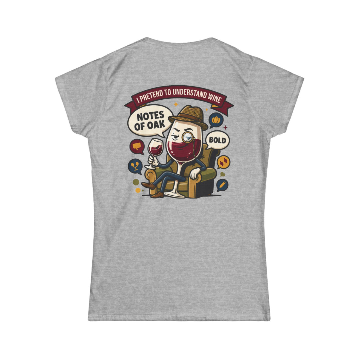 Color: Sport Grey | I Pretend To Understand Wine Women's Tee