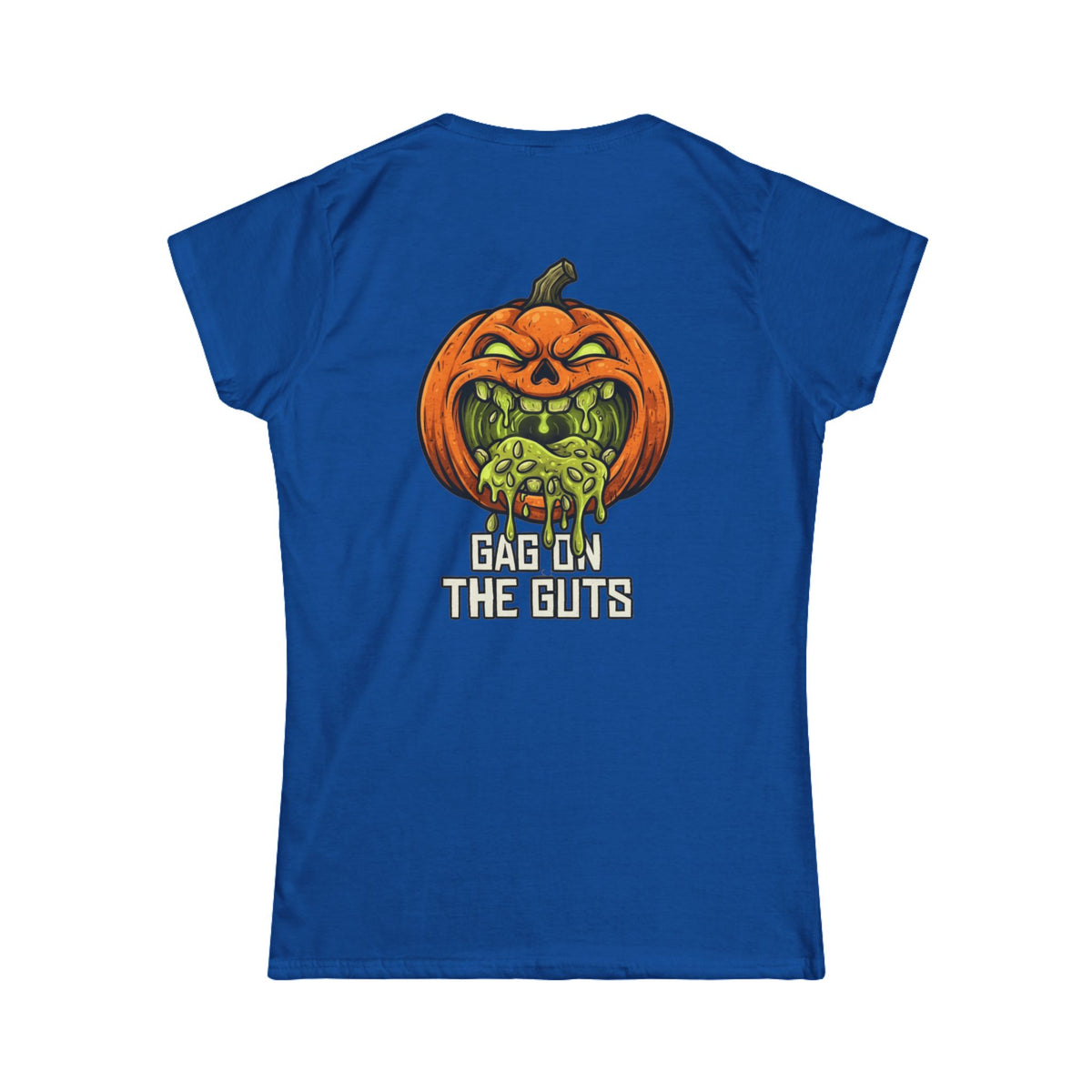 "Gag On The Guts" Women's Tee