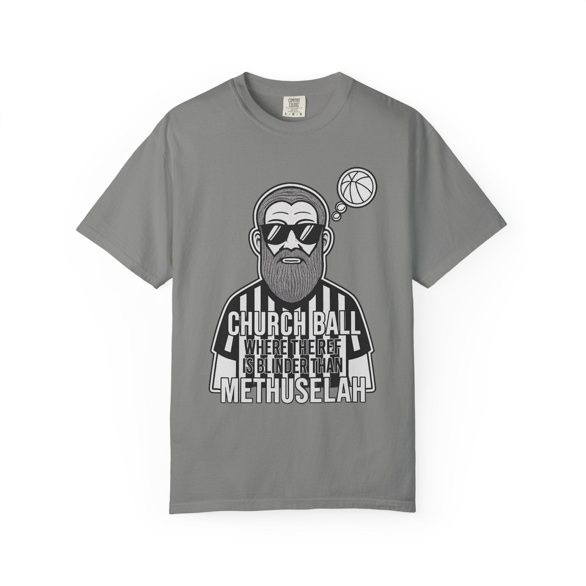 "Church Ball Methuselah" Unisex Garment-Dyed T-shirt