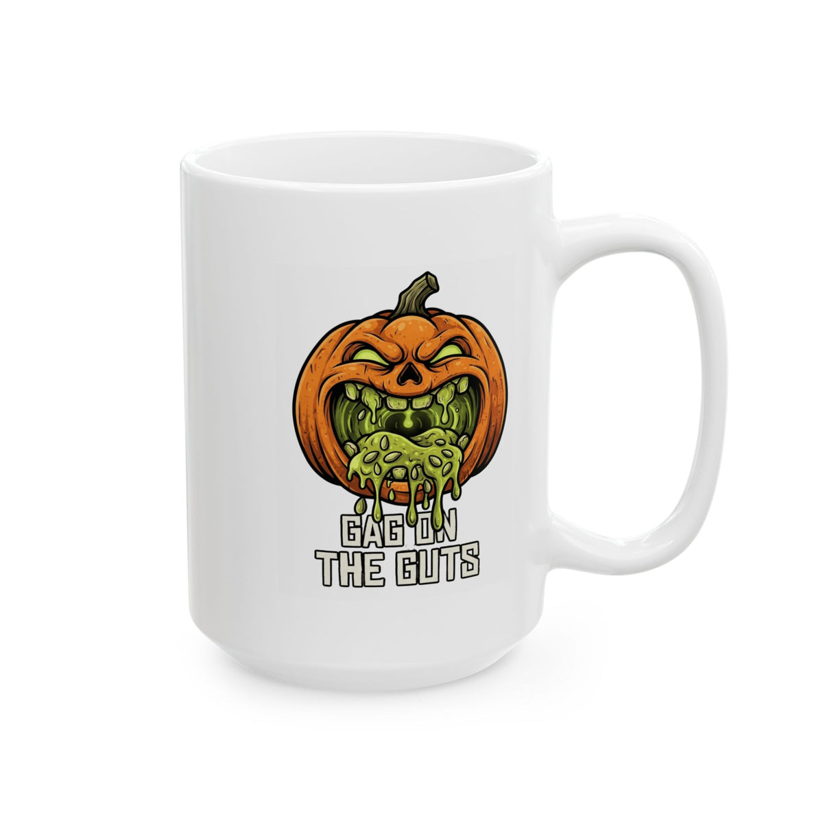 "Gag On The Guts" White Ceramic Mug