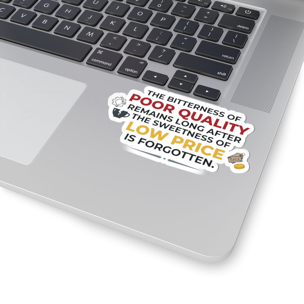"Bitterness of Poor Quality" Sticker — Main