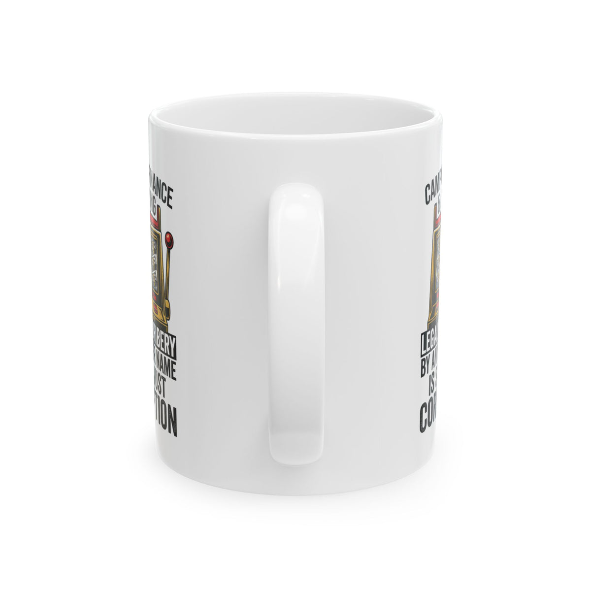 "Protest Series - Get Money Out Of Politics" White Ceramic Mug