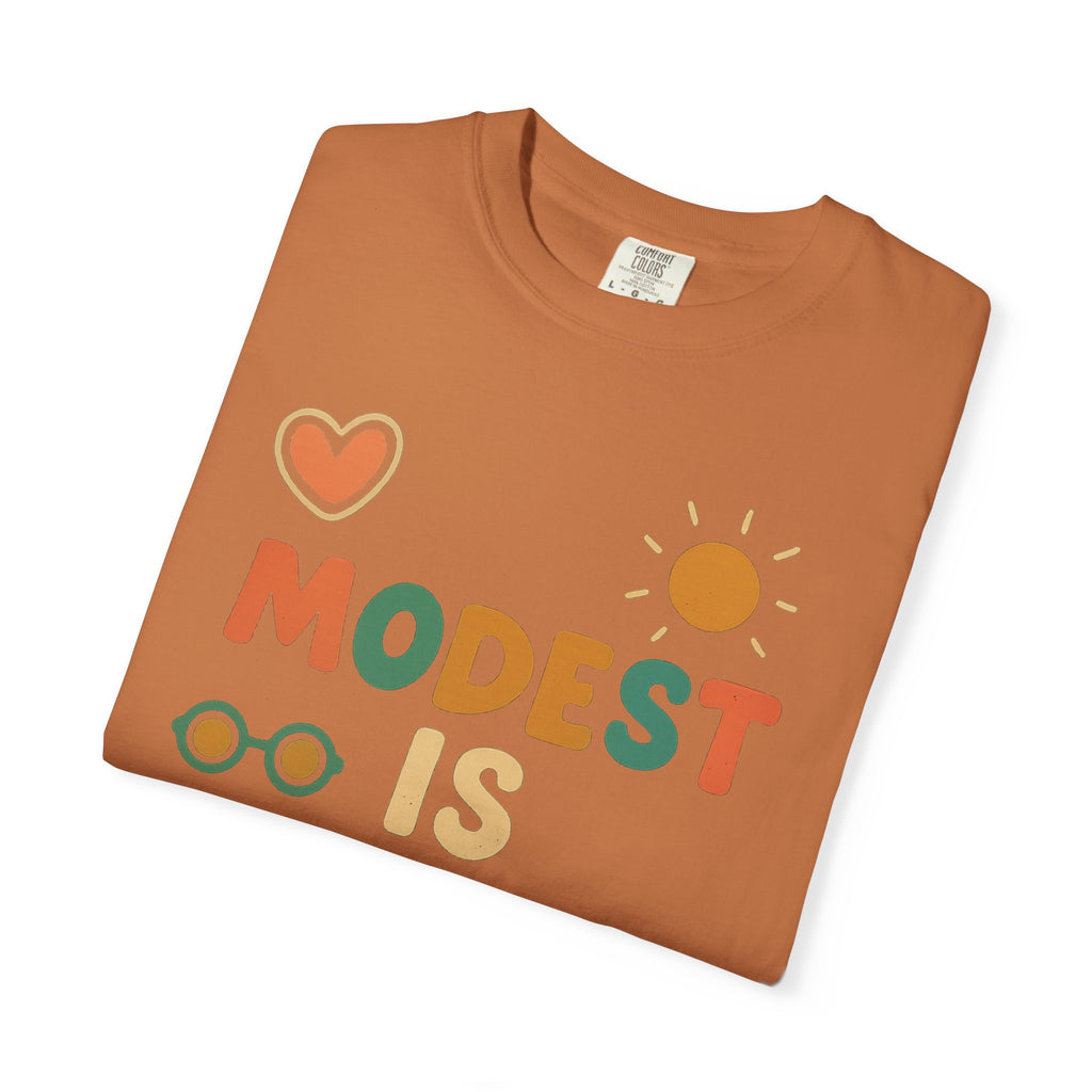 "Modest is Hottest" Unisex Garment-Dyed T-shirt