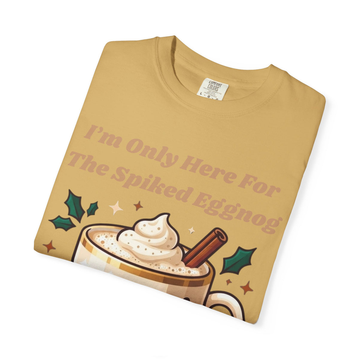"Spiked Eggnog" Unisex Garment-Dyed Tee