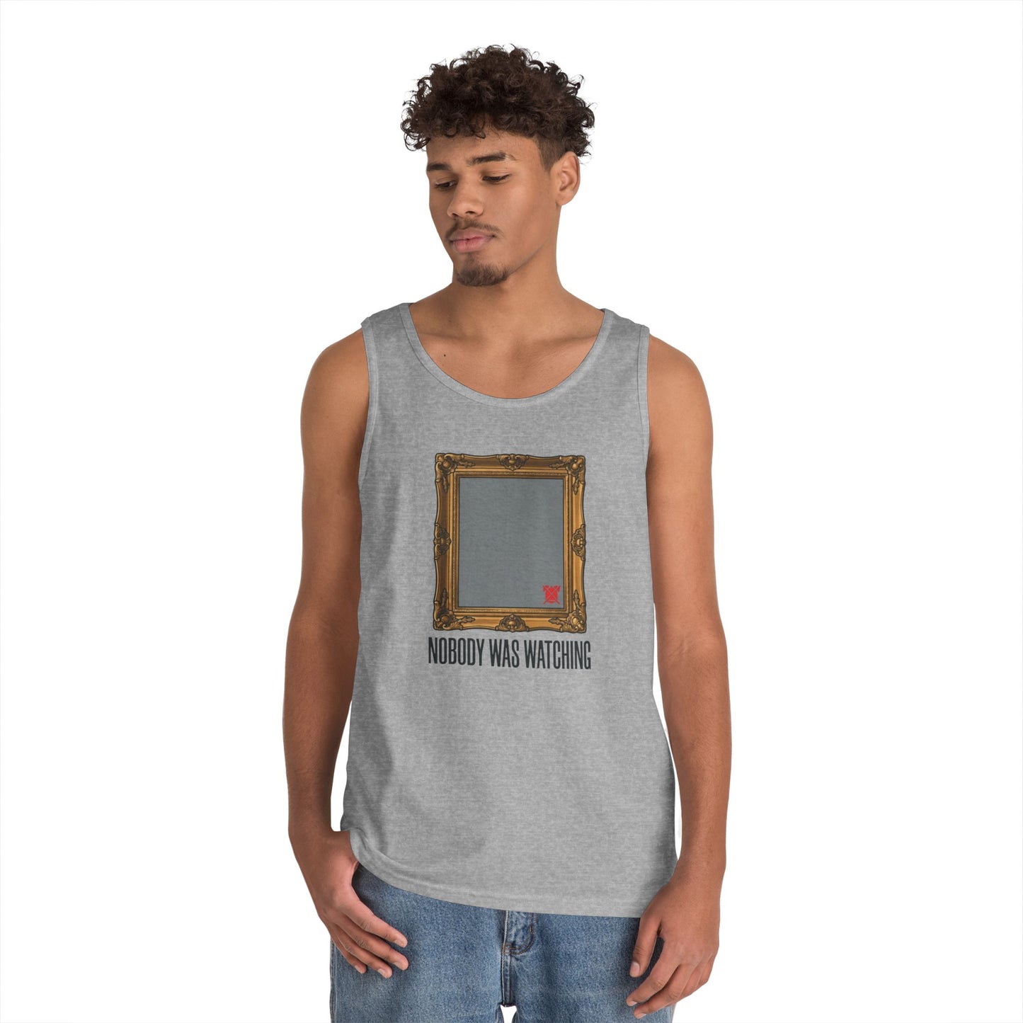 "Nobody Was Watching" Tank Top
