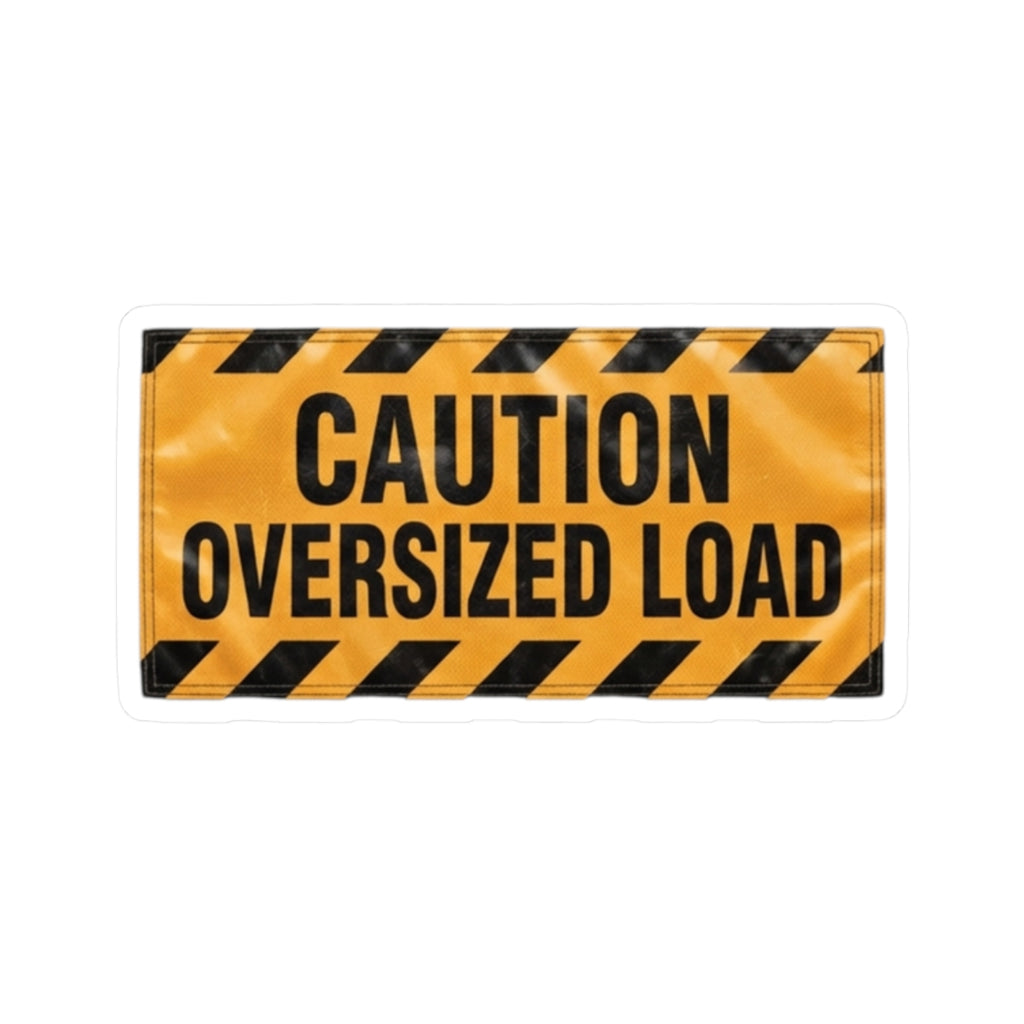 "Caution Oversized Load" Sticker
