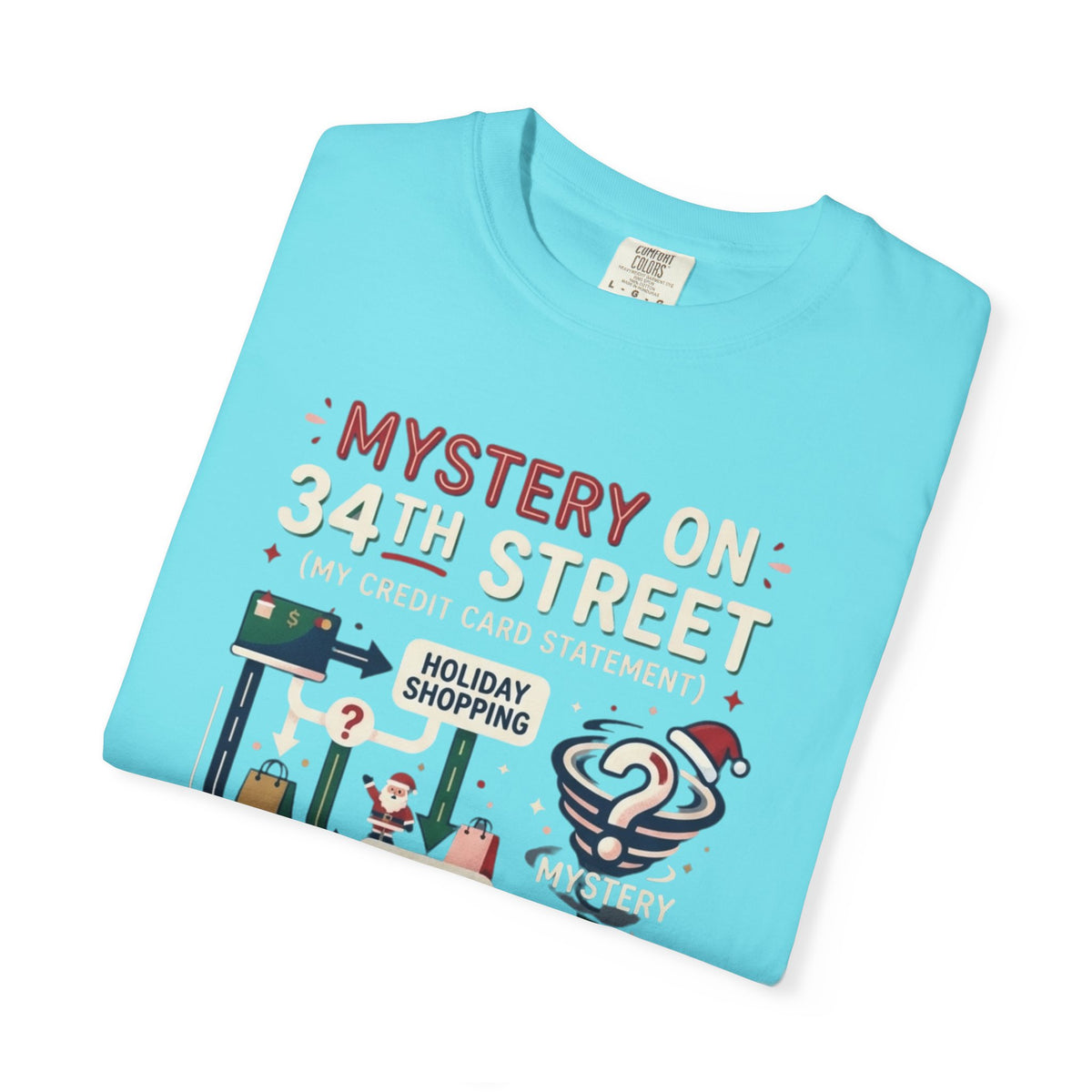 "Mystery On 34th Street" Unisex Garment-Dyed Tee