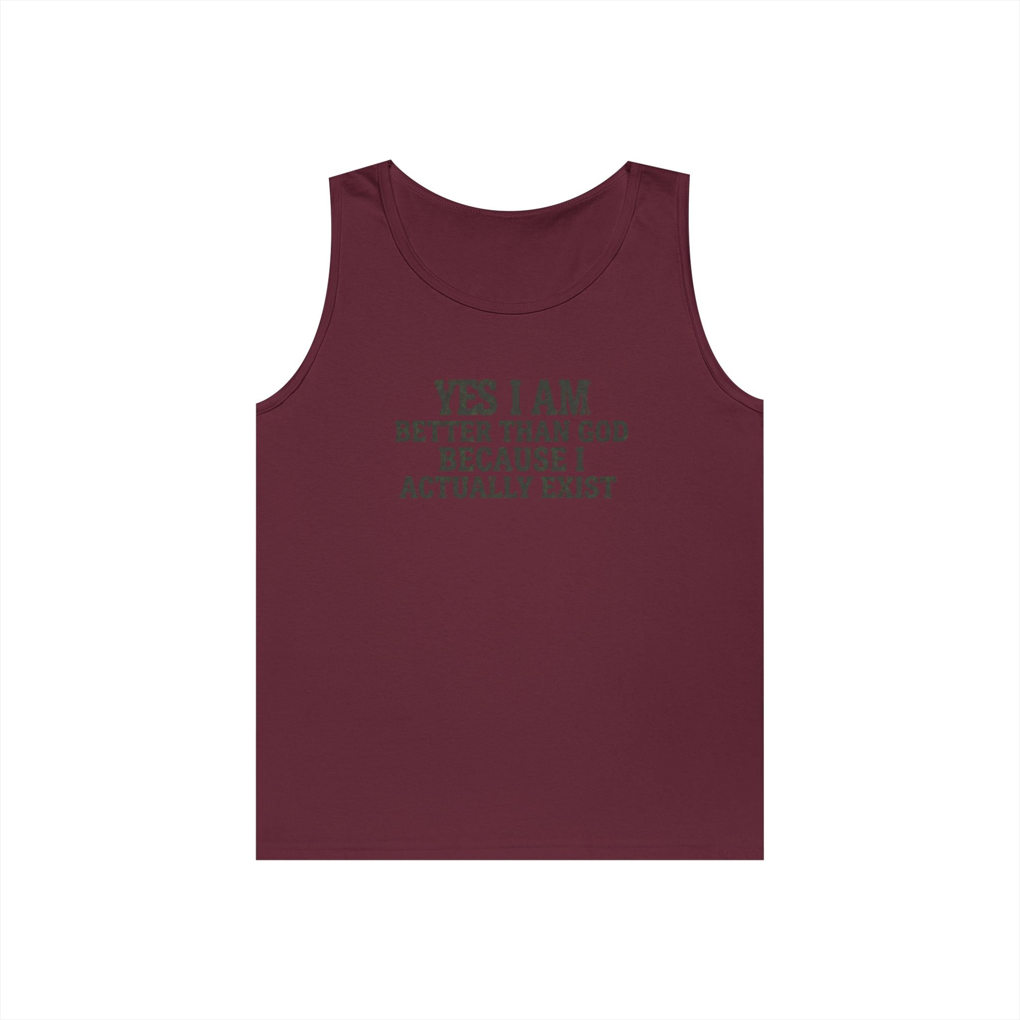 "Better than God" Tank Top