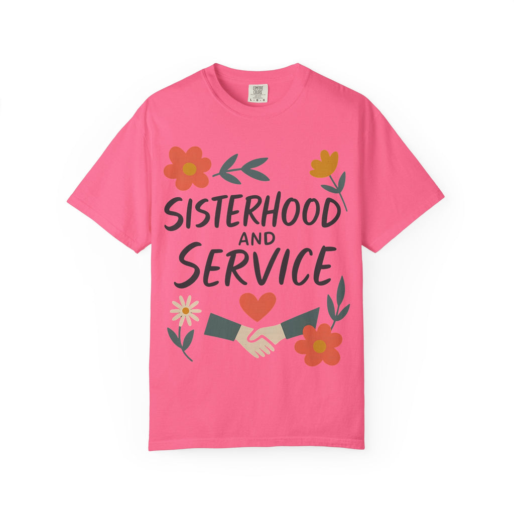 "Sisterhood and Service" Unisex Garment-Dyed T-shirt