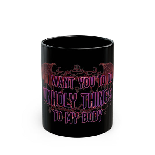 "Unholy Things" Black Ceramic Mug