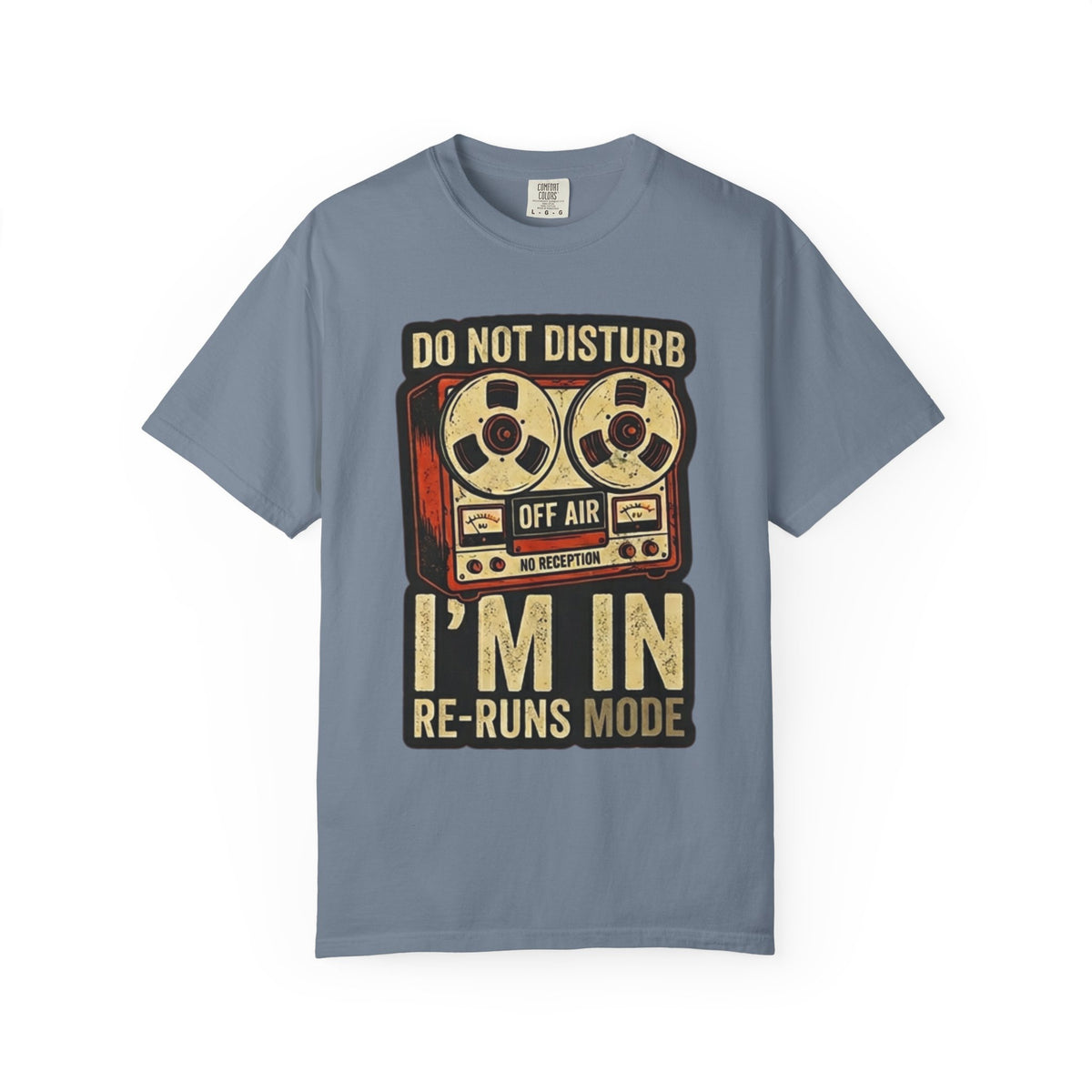 Color: Blue Jean | Reruns Mode Unisex Garment-Dyed Tee