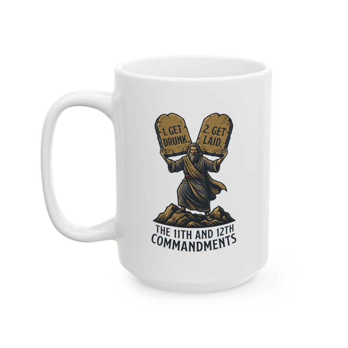 "11th and 12th Commandment" White Ceramic Mug