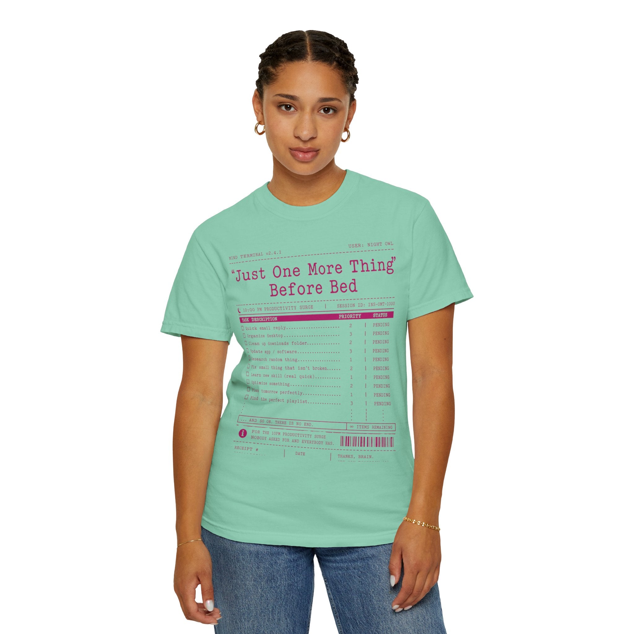 "Just One More Thing Before Bed" Unisex Garment-Dyed Tee