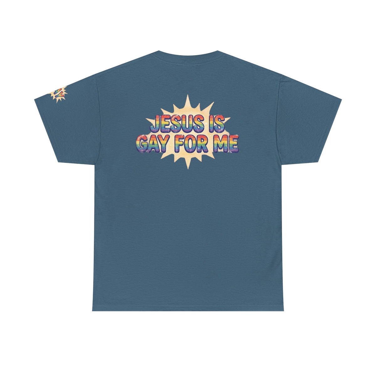 Color: Indigo Blue | Jesus is Gay For Me Premium Graphic Tee
