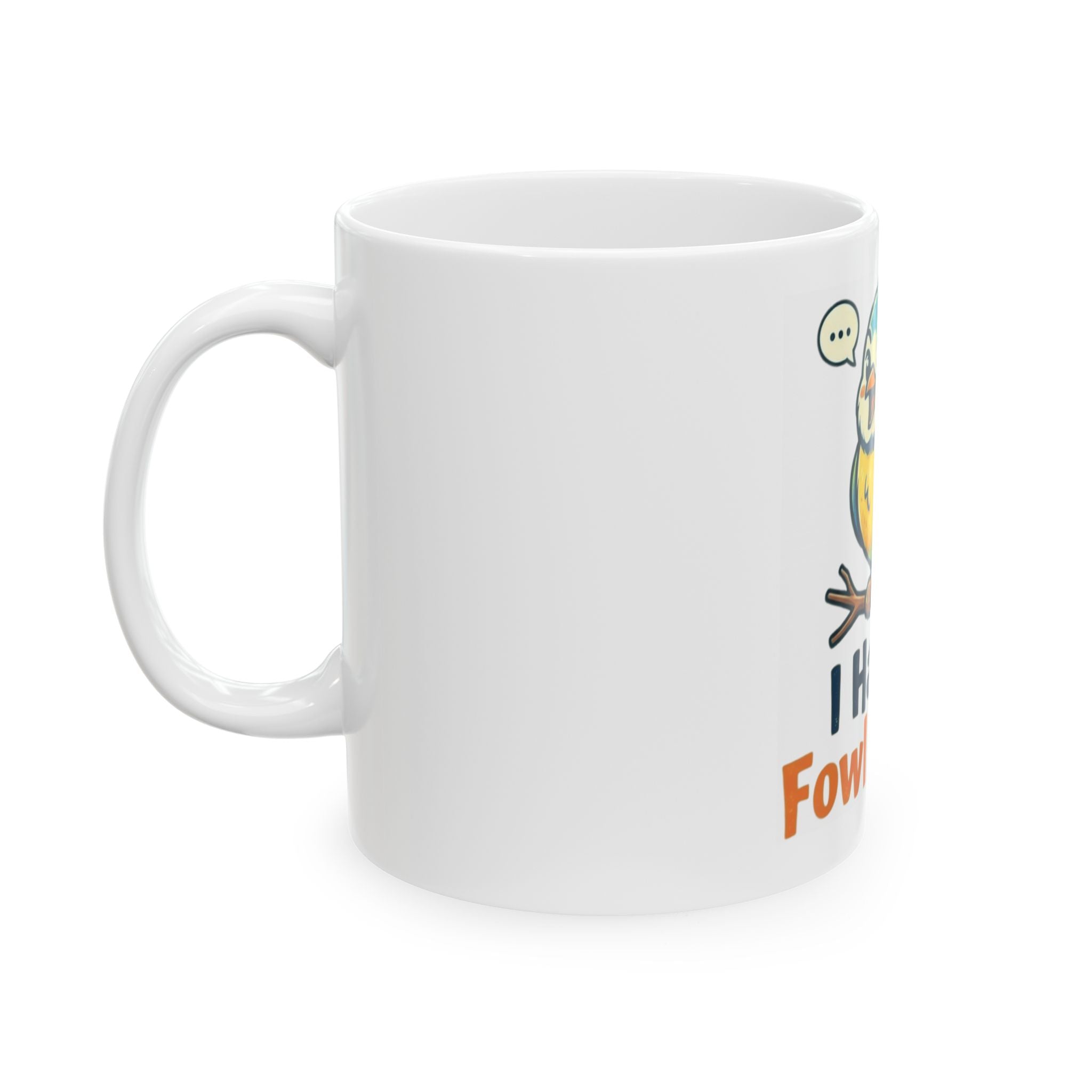 "Fowl Mouth" White Ceramic Mug